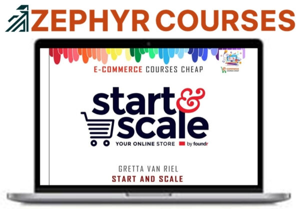 16 Start & Scale Your Online Store 2.0 – Gretta Van Riel
