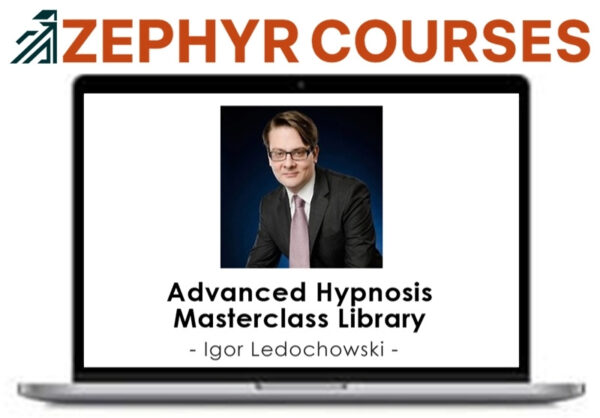 Advanced Hypnosis Masterclass Library – Igor Ledochowski
