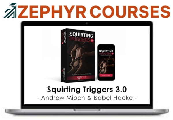 Andrew Mioch & Isabel Haeke – Squirting Triggers 3.0