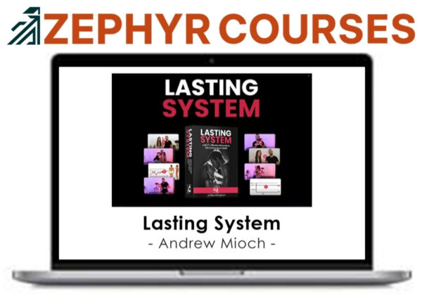 Andrew Mioch – Lasting System
