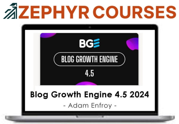 Adam Enfroy – Blog Growth Engine 4.5 (2024)