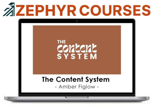 Amber Figlow – The Content System