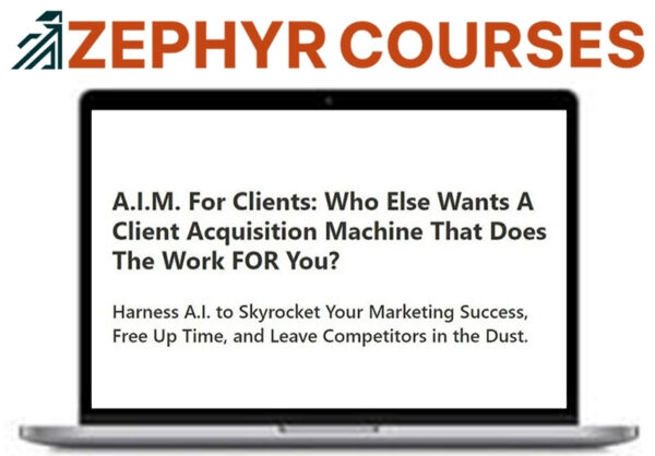 AIM for Clients – Client Acquisition Machine