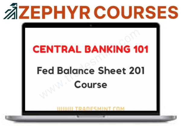 Central Banking 101 – Fed Balance Sheet 201 Course