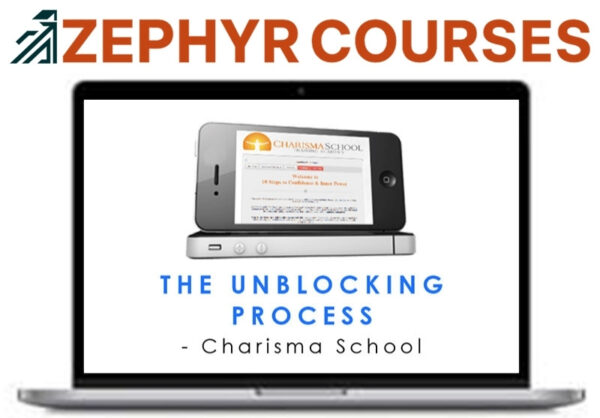 Charisma School – The Unblocking Process