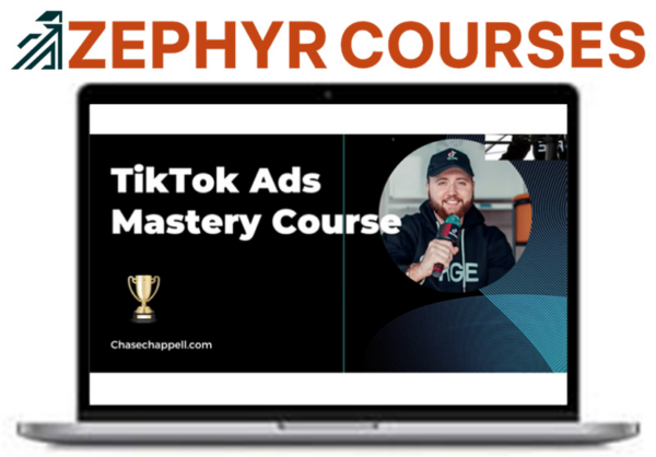Chase Chappel – TikTok Ads Mastery Course 2024